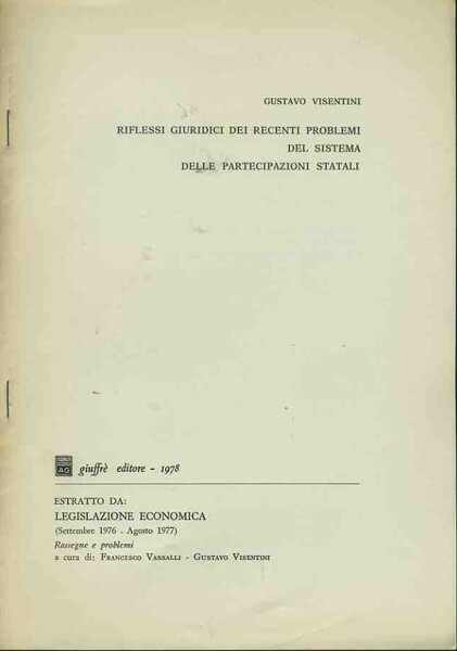 Riflessi giuridici dei recenti problemi del sistema delle partecipazioni statali. …