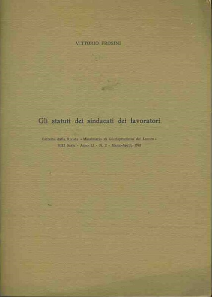 Gli statuti dei sindacati e dei lavoratori. Estratto