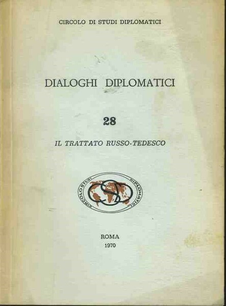 Dialoghi diplomatici. Il trattato russo tedesco