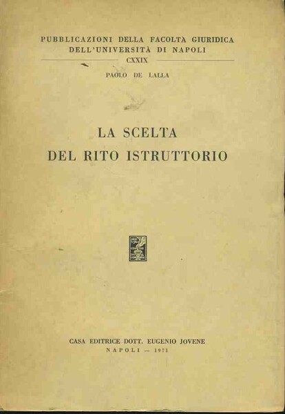 La scelta del rito istruttorio