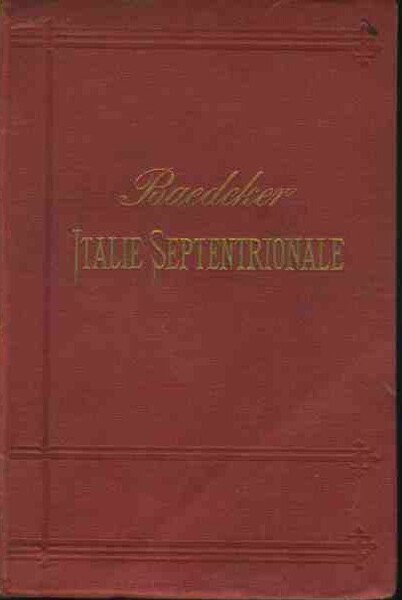 Italie. Manuel du voyageur. Italie septentrionale