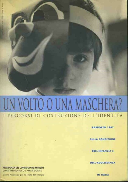 Un volto o una maschera? I percorsi di costruzione dell'identità