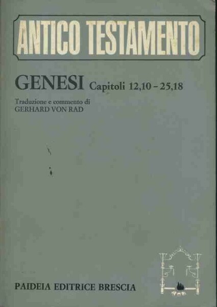 Antico testamento. Genesi capitoli 1,12 - 12, 10 -5,18