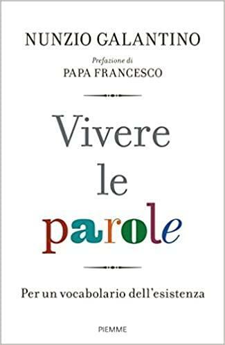 Vivere le parole : per un vocabolario dell'esistenza