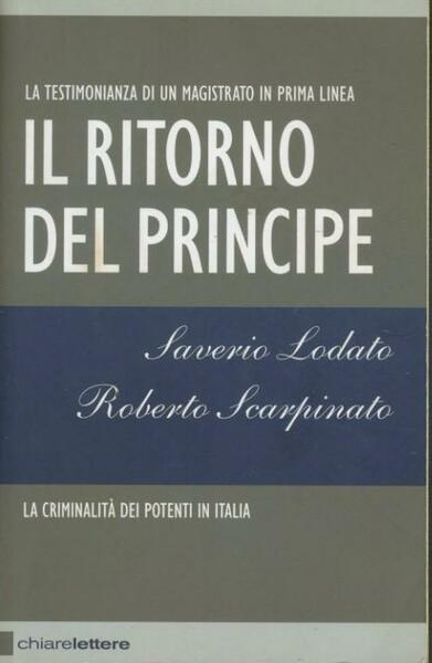Il ritorno del Principe : [la testimonianza di un magistrato …