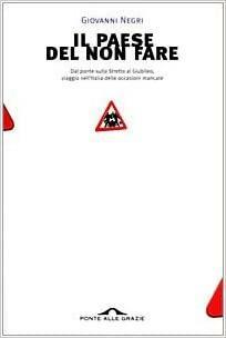 Il paese del non fare