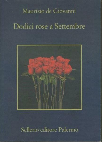 Dodici rose a Settembre