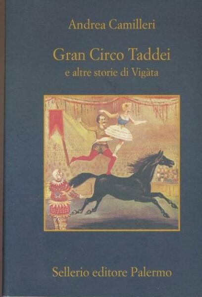 Gran Circo Taddei e altre storie di Vigata