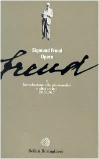 Opere. Introduzione alla psicoanalisi (1915-1917) (Vol. 8)