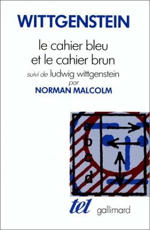 Le cahier bleu et le cahier brun suivi de Ludwig …