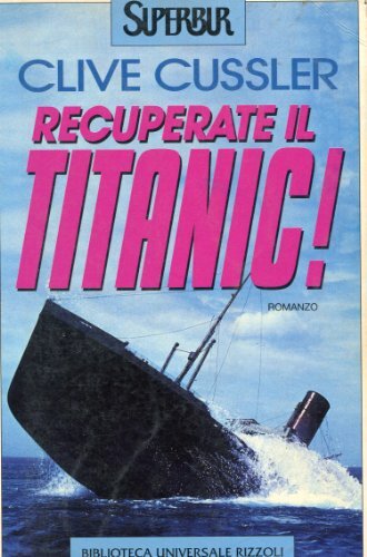 Recuperate il Titanic!