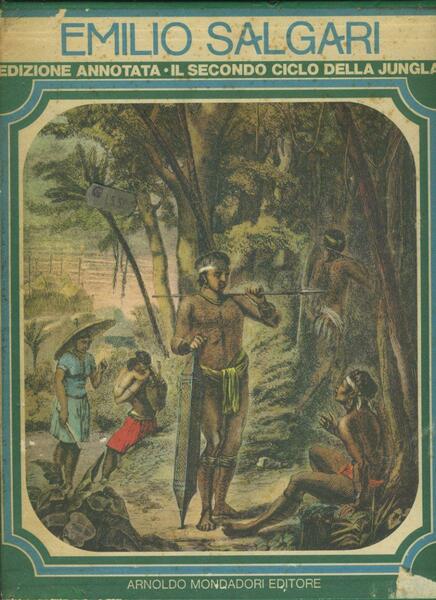 Il secondo ciclo della Jungla. Alla conquista di un impero. …