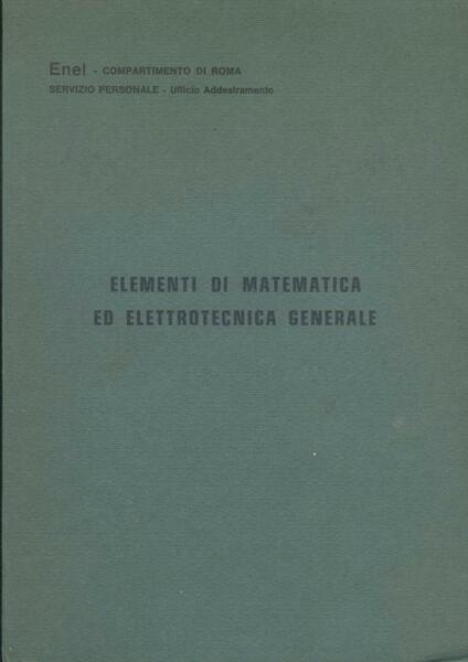 Elementi di matematica ed elettrotecnica generale