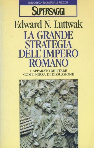 La grande strategia dell'impero romano