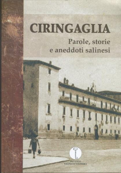 Ciringaglia. Parole, storie e aneddoti salinesi