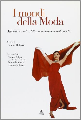 I mondi della moda. Modelli di analisi della comunicazione della …
