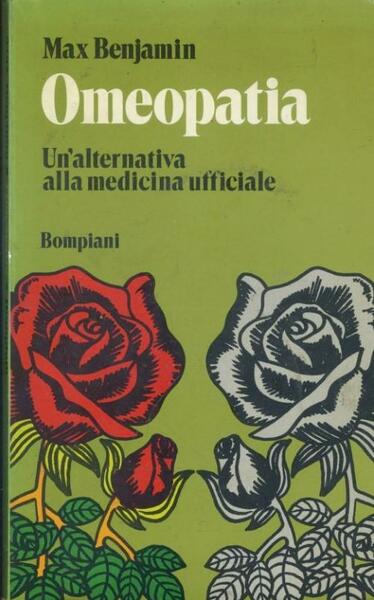 Omeopatia. Un'alternativa alla medicina ufficiale