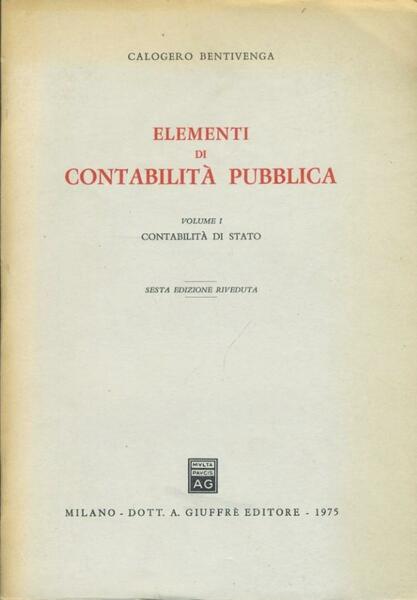Elementi di contabilità pubblica. Volume I. Contabilità di stato