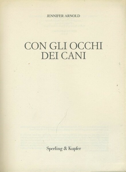 Con gli occhi dei cani. Diventa il migliore amico del …