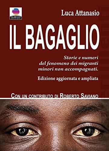 Il bagaglio. Storie e numeri del fenomeno dei migranti minori …