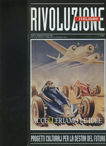 Rivoluzione italiana. Progetti culturali per la destra del futuro. Anno …