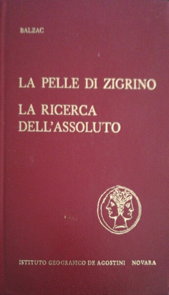 La pelle di Zigrino, la ricerca dell'assoluto