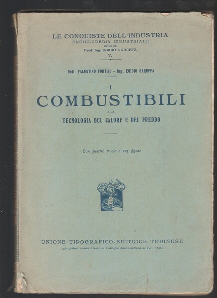 I COMBUSTIBILI e la tecnologia del calore e del freddo.
