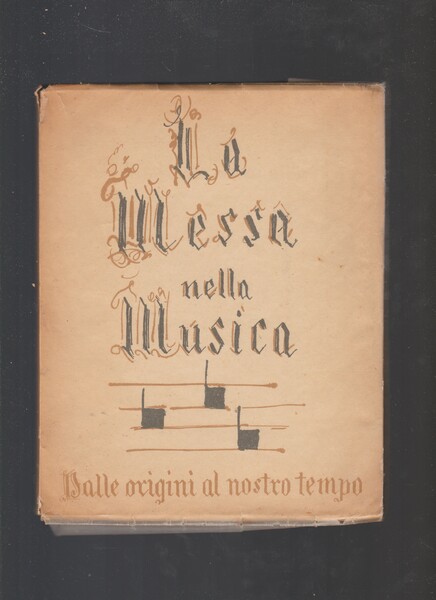 La Messa nella musica dalle origini al nostro tempo
