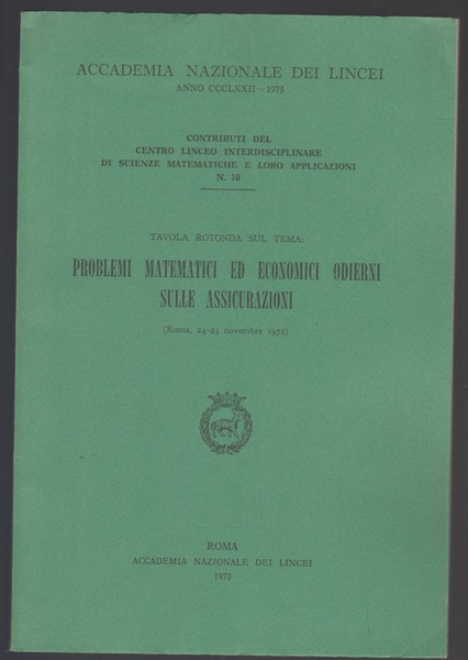 PROBLEMI MATEATICI ED ECONOMICI ODIERNI SULLE ASSICURAZIONI