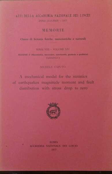 A MECHANICAL MODEL FOR THE STATISTICS OF EARTHQUAKES MAGNITUDE MOMENT …