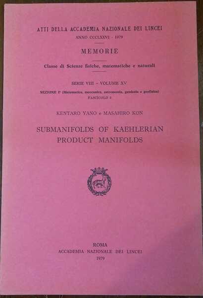 SUBMANIFOLDS OF KAEHLERIAN PRODUCT MANIFOLDS