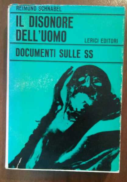 IL DISONORE DELL UOMO