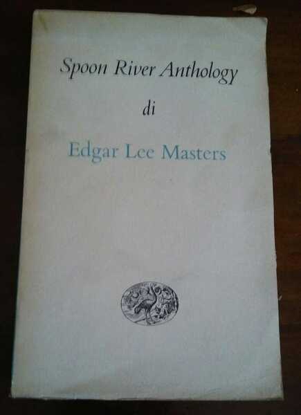 SPOON RIVER ANTHOLOGY