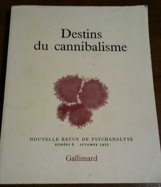 DESTINS DU CANNIBALISME