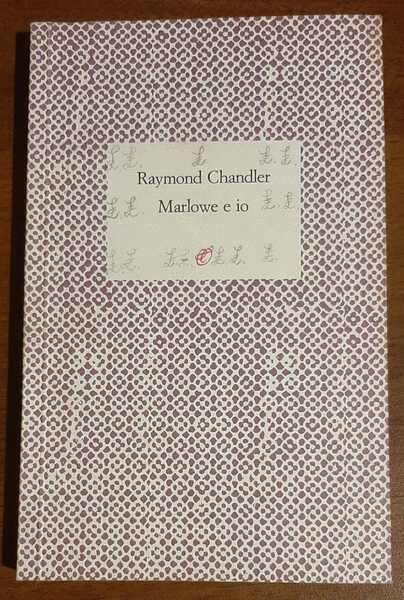 Marlowe e io