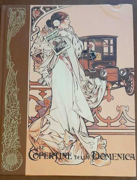 Le copertine della Domenica 1910-1914