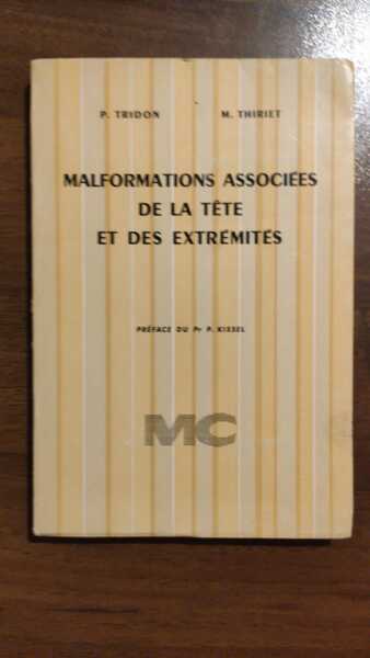 MALFORMATIONS ASSOCIEES DE LA TETE ET DES EXTREMITES