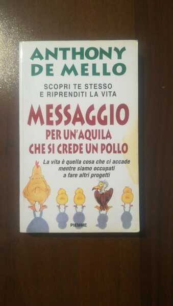 Messaggio per un'aquila che si crede un pollo