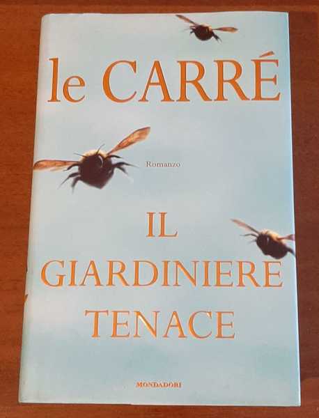 Il giardiniere tenace