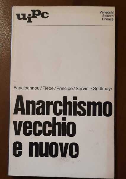 Anarchismo vecchio e nuovo