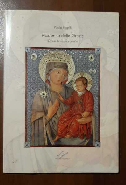 Madonna delle grazie. Opere di sbalzo e cesello