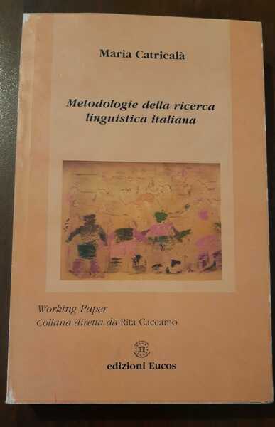 Metodologie della ricerca linguistica italiana