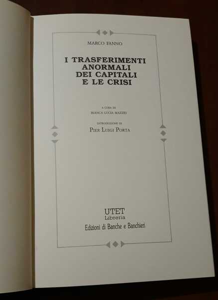 I trasferimenti anormali di capitali e le crisi