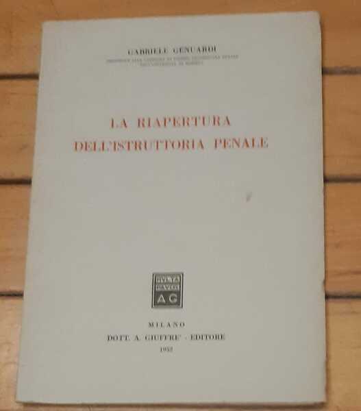 La riapertura dell'istruttoria penale