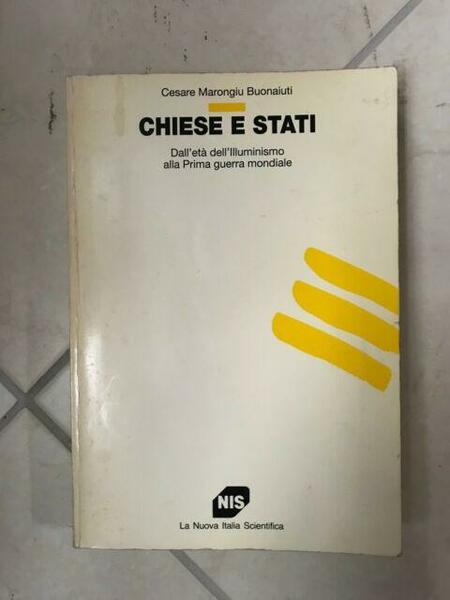 Chiese e stati : dall'età dell'illuminismo alla prima guerra mondiale