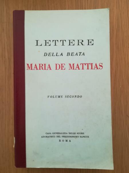 Lettere della Beata Maria de Mattias Vol. II