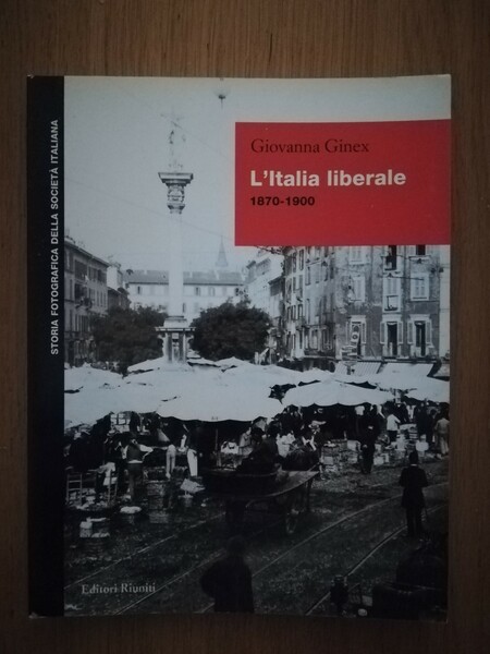 L\'Italia liberale (1870-1900)