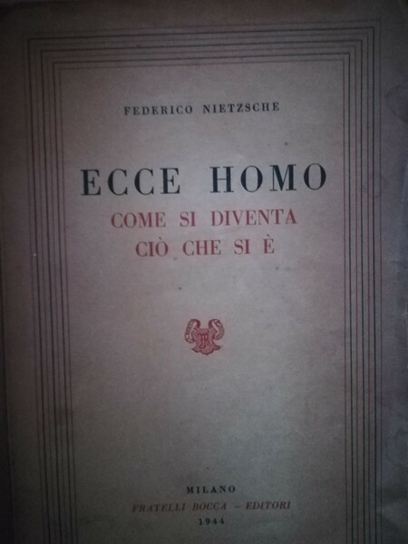 Ecce Homo come si diventa ciò che si è