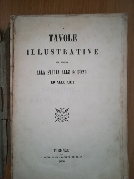 Tavole illustrative per servire alla storia alle scienze ed alle …