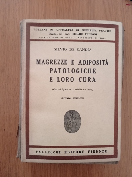 Magrezze e adiposità patologiche e loro cura